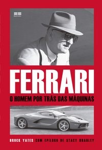 Livro Ferrari o Homem por Trás das Máquinas - Yates - Best Seller