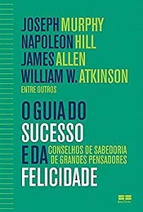 Livro Guia do Sucesso e da Felicidade, O - Murphy/hill/allen/at