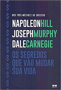 Livro Segredos Que Vao Mudar Sua Vida, os - Hill/murphy/carnegie