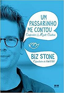 Livro Passarinho Me Contou, Um: Confissoes de Uma Mente Criativa - Stone
