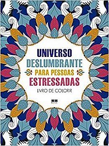Livro Universo Deslumbrante para Pessoas Estressadas -  de Colorir - Bjezancevic - Best Seller