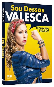 Livro Sou Dessas Valesca: Pronta Pro Combate - Santos
