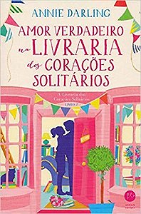 Livro Amor Verdadeiro Na Livraria dos Coracoes Solitarios - Vol.2 - Darling