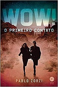 Livro Wow! o Primeiro Contato - Zorzi