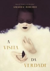 Livro Visita da Verdade, A - Ribeiro