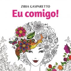 Livro Eu Comigo!  para Colorir - Gasparetto