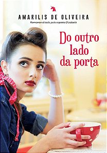 Livro Do Outro Lado da Porta - Oliveira