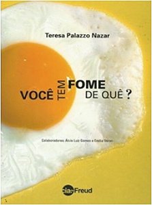 Livro Voce Tem Fome de Que - Nazar