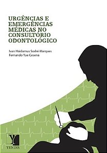 Livro Urgências e Emergências Médicas No Consultório Odontológico - Marques - Yendis
