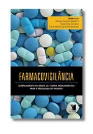 Livro Farmacovigilancia - Gerenciamento de Riscos da Terapia Medicamentosa para A - Capucho/carvalho/cas