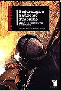 Livro Seguranca e Saude No Trabalho - Guia de Prevencao de Riscos - Oliveira