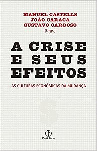 Livro Crise e Seus Efeitos, A - Cardoso/caraca/caste