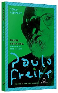 Livro Educar com a Midia - Freire/guimaraes