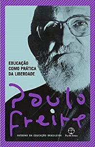 Livro Educação Como Prática da Liberdade (nova Capa) - Paulo Freire