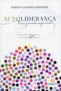 Livro Autolideranca Uma Jornada Espiritual para Maior Consciência - Santarem - esrj
