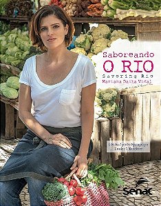 Livro Saboreando o Rio - Savoring Rio - Vidal