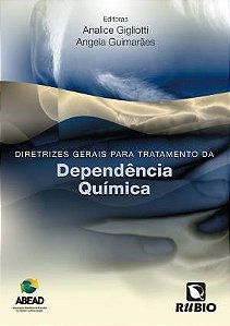 Livro Diretrizes Gerais para o Tratamento da Dependencia Quimica (abead) - Gigliotti