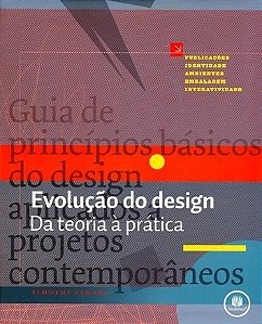 Livro Evolucao do Design - da Teoria a Pratica - Samara
