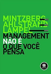 Livro Management Nao e o Que Voce Pensa - Mintzberg/ahlstrand