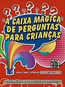 Livro Caixa Mágica de Perguntas para Crianças - Tadeu - Matrix