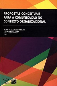 Livro Propostas Conceituais para a Comunicacao No Contexto Organizacional - Oliveira/lima