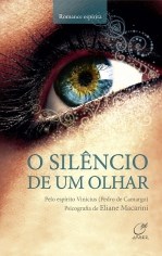 Livro Silencio de Um Olhar, O - Macarini