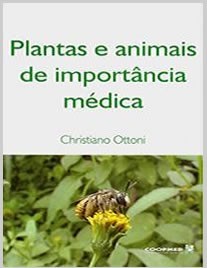 Livro Plantas e Animais de Importancia Medica - Ottoni
