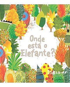 Livro Onde Esta o Elefante - Barroux