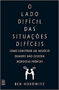 Livro O Lado Dificil das Situações Difíceis  Horowitz