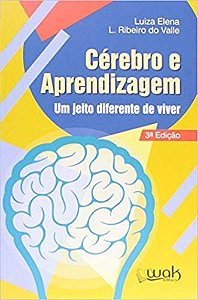 Livro Cerebro e Aprendizagem - Um Jeito Diferente de Viver - Valle