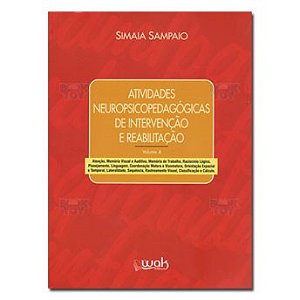 Livro Atividades Neuropsicopedagógicas de Intervenção e Reabilitação - Vol.4 - Sampaio - Wak