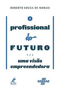 Livro O Profissional do Futuro - Morais