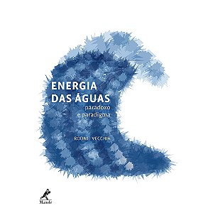 Livro Energia das Aguas: Paradoxo e Paradigma - Vecchia