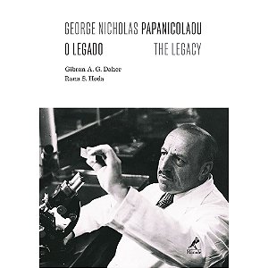 Livro George Nicholas Papanicolaou, o Legado - The Legacy - Daher - Manole