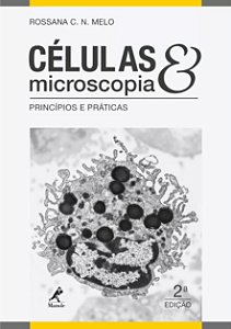 Livro Células e Microscopia Princípios e Práticas
