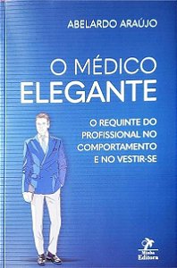 Livro O Médico Elegante - Araújo - Manole