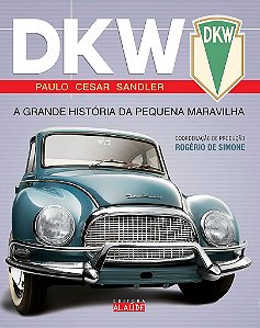 Livro Dkw: a Grande História da Pequena Maravilha