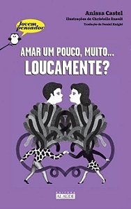 Livro Amar um pouco, muito… loucamente - Castel