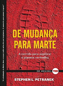 Livro De Mudanca para Marte - a Corrida para Explorar o Planeta Vermelho - Petranek