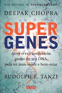 Livro Supergenes - Ative o Extraordinário Poder do Seu Dna Para Ter Mais Saúde e Bem-Estar - Chopra