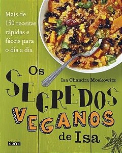 Livro Segredos Veganos de Isa - Moskowitz - Senac