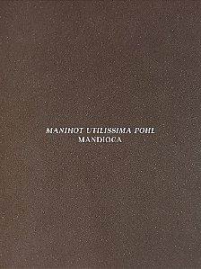 Livro Mandioca: Manihot Utilissima Pohl- Atala - Alaúde