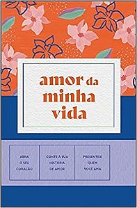 Livro Amor da Minha Vida - Alaude