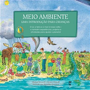Livro Meio Ambiente: Uma Introdução para Crianças - Driscoll - Panda Books