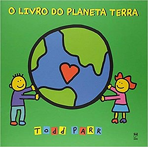 Livro do Planeta Terra Todd Parr