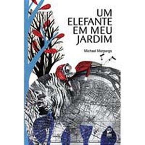 Livro Um Elefante em Meu Jardim Morpurgo