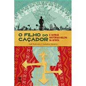 Livro Filho do Caçador  e Outras Histórias - Dilema da África - Rubinstein - Panda Books