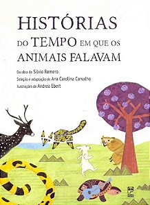 Livro Historias do Tempo em Que os Animais Falavam - Carvalho