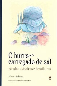 Livro Burro Carregado de Sal - Fábulas Clássicas e Brasileiras - Salerno - Brinquebook