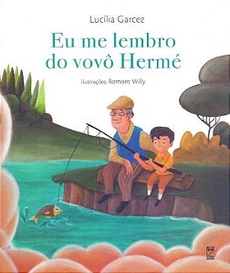 Livro Eu Me Lembro do Vovô Herme